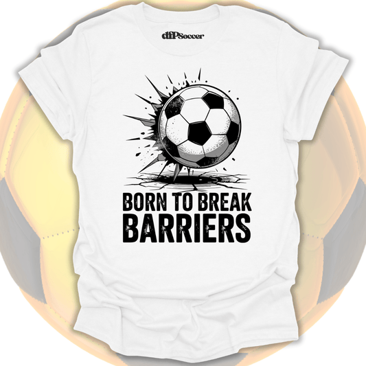 Break Barriers Soccer T-Shirt